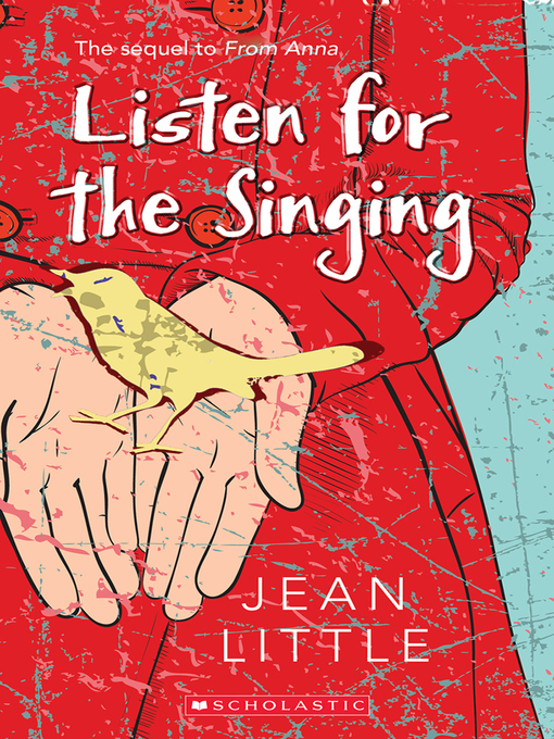 Title details for Listen for the Singing by Jean Little - Available